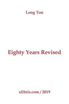 Eighty Years Revised