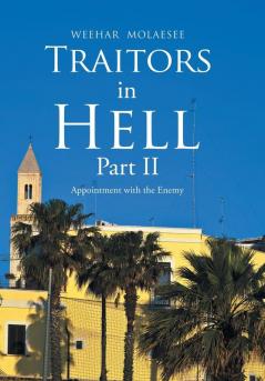 Traitors in Hell Part Ii: Appointment with the Enemy