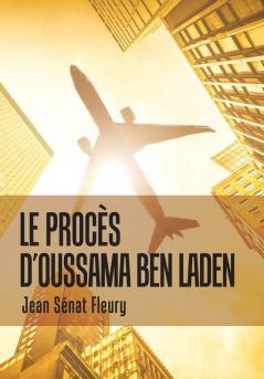 Le Procès D'Oussama Ben Laden