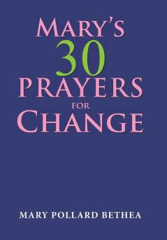 Mary's Thirty Prayers for Change