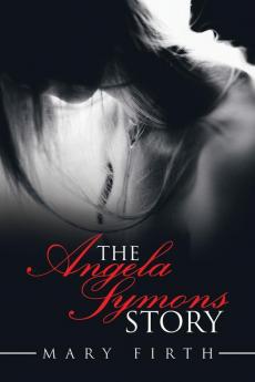 The Angela Symons Story