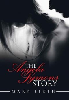 The Angela Symons Story