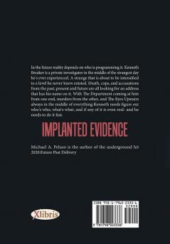 Implanted Evidence: Cold Cases Warm Corpses & Disappearing Wings