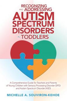 Recognizing and Addressing Autism Spectrum Disorders in Toddlers