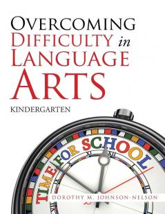 Overcoming Difficulty in Language Arts: Kindergarten