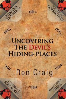 Uncovering the Devil's Hiding-Places