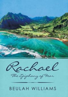 Rachael: The Epiphany of Fear