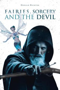 Fairies Sorcery and the Devil
