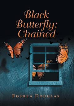 Black Butterfly: Chained