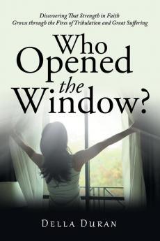 Who Opened the Window?