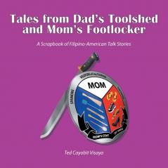 Tales from Dad's Toolshed and Mom's Footlocker