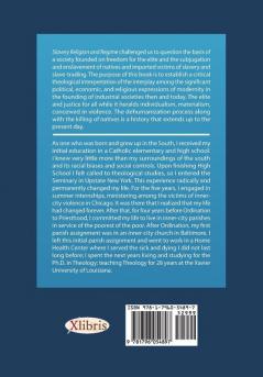 Slavery Religion and Regime: The Political Theory of Paul Ricoeur as a Conceptual Framework for a Critical Theological Interpretation of the Modern State