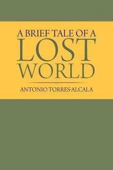 A Brief Tale of a Lost World