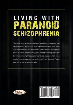 Living with Paranoid Schizophrenia