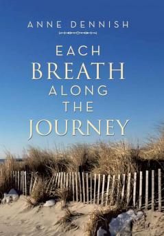 Each Breath Along the Journey