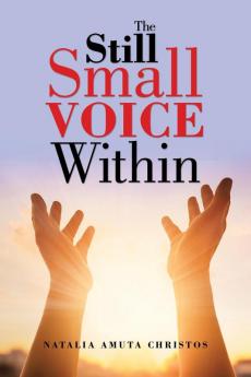 The Still Small Voice Within