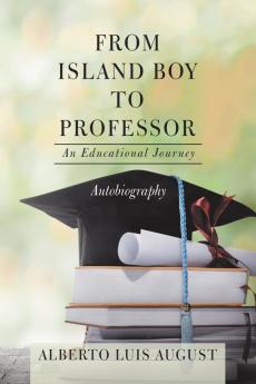 From Island Boy to Professor