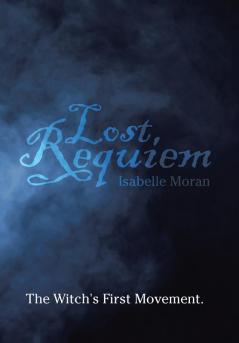 Lost Requiem: The Witch's First Movement.