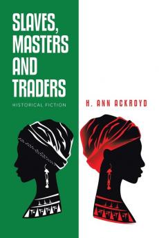 Slaves Masters and Traders