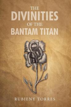 The Divinities of the Bantam Titan