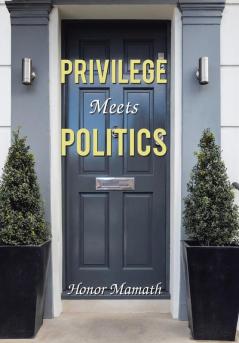 Privilege Meets Politics