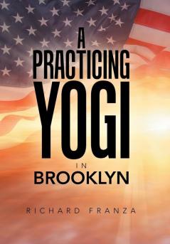 A Practicing Yogi in Brooklyn