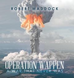 Operation Wappen: A War That Never Was