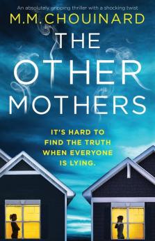 The Other Mothers: An absolutely gripping thriller with a shocking twist: 4 (Detective Jo Fournier)