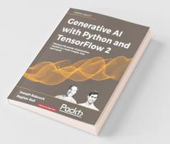 Generative AI with Python and TensorFlow 2