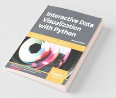 Interactive Data Visualization with Python - Second Edition