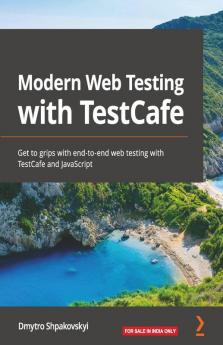 Modern Web Testing with TestCafe