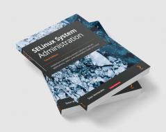 SELinux System Administration - Third Edition