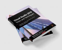 Visual Studio 2019 Tricks and Techniques