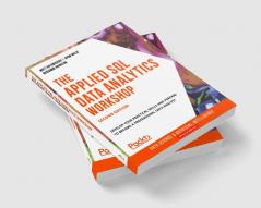The Applied SQL Data Analytics Workshop Second Edition