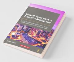 Microsoft Power Platform Enterprise Architecture
