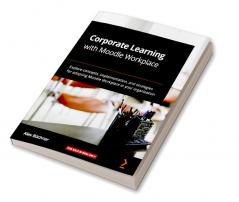 Corporate Learning with Moodle Workplace