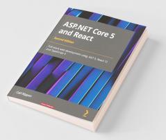 ASP.NET Core 5 and React - Second Edition