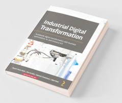 Industrial Digital Transformation