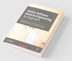 Ghidra Software Reverse Engineering for Beginners