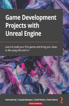 Game Development Projects with Unreal Engine