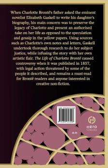 The Life of Charlotte Bronte (Hero Classics)