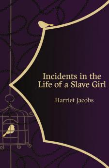 Incidents in the Life of a Slave Girl (Hero Classics)