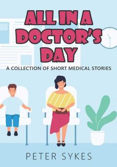 All in a Doctor's Day