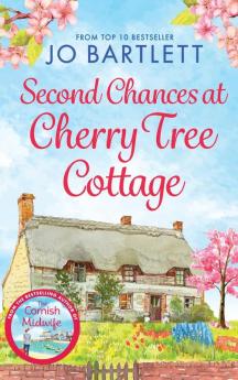 Second Chances At Cherry Tree Cottage
