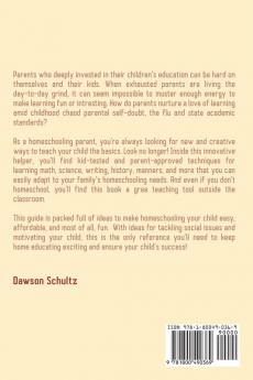 Homeschooling - Essential 101 Guide on how to Homeschool your child Teach your child with confidence includes curriculum education training and tips on how to make learning easy with books