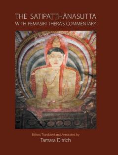 The Satipatthanasutta with Pemasiri Thera's Commentary