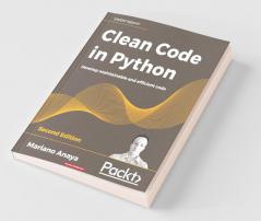 Clean Code in Python - Second Edition