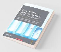 Cisco Certified CyberOps Associate 200-201 Certification Guide