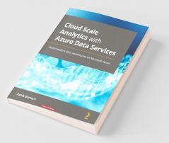 Cloud Scale Analytics with Azure Data Services