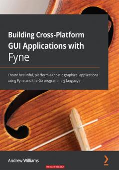 Building Cross-Platform GUI Applications with Fyne